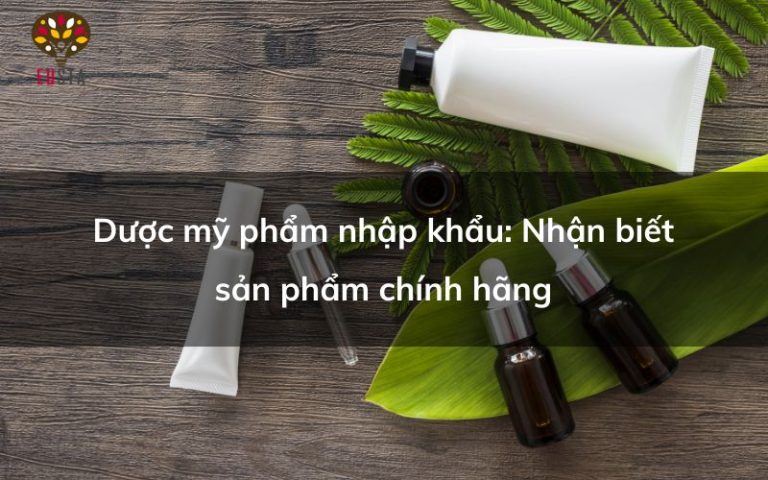 Dược mỹ phẩm nhập khẩu